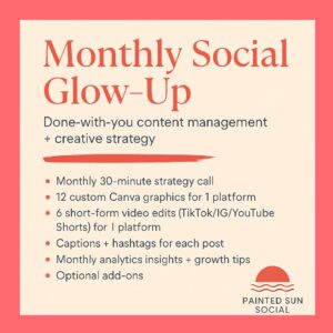 Monthly Social Glow-Up: Custom Content & Strategy for Small Business Growth
