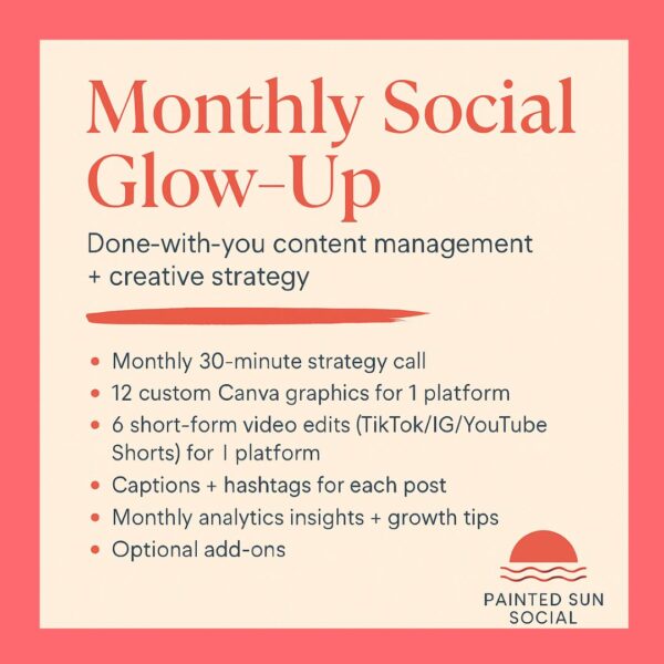 Monthly Social Glow-Up: Custom Content & Strategy for Small Business Growth